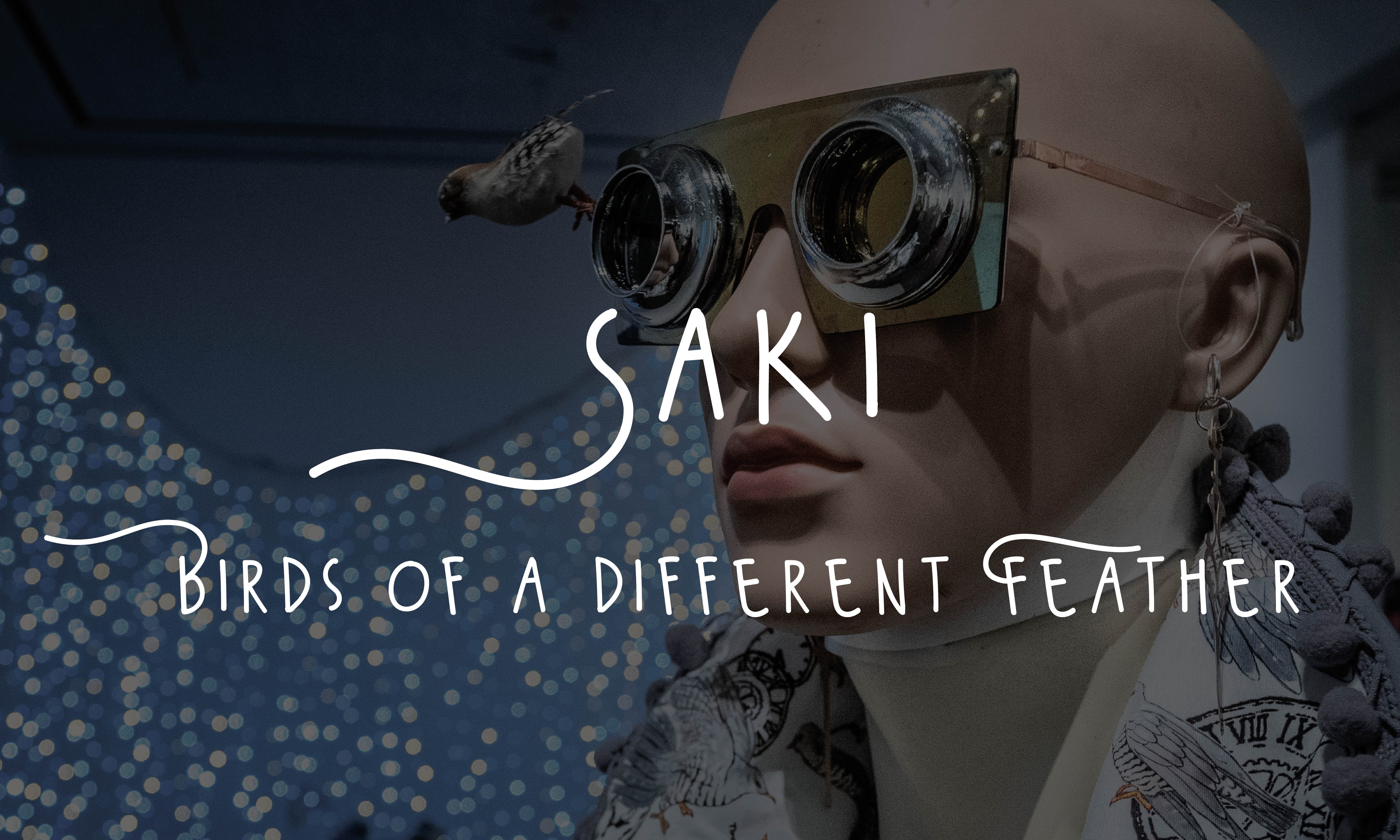 Saki: Birds of a Different Feather