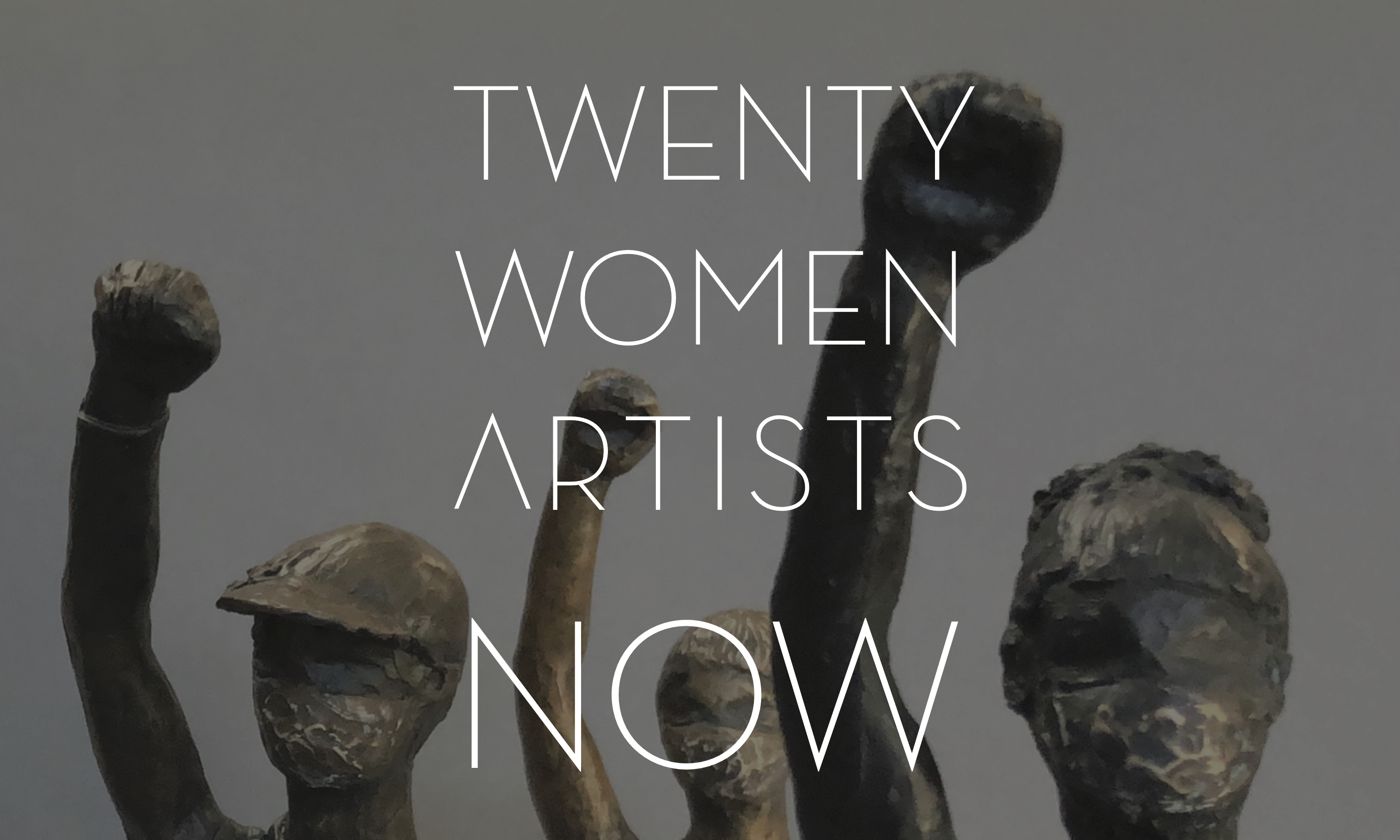 Twenty Women Artists: NOW