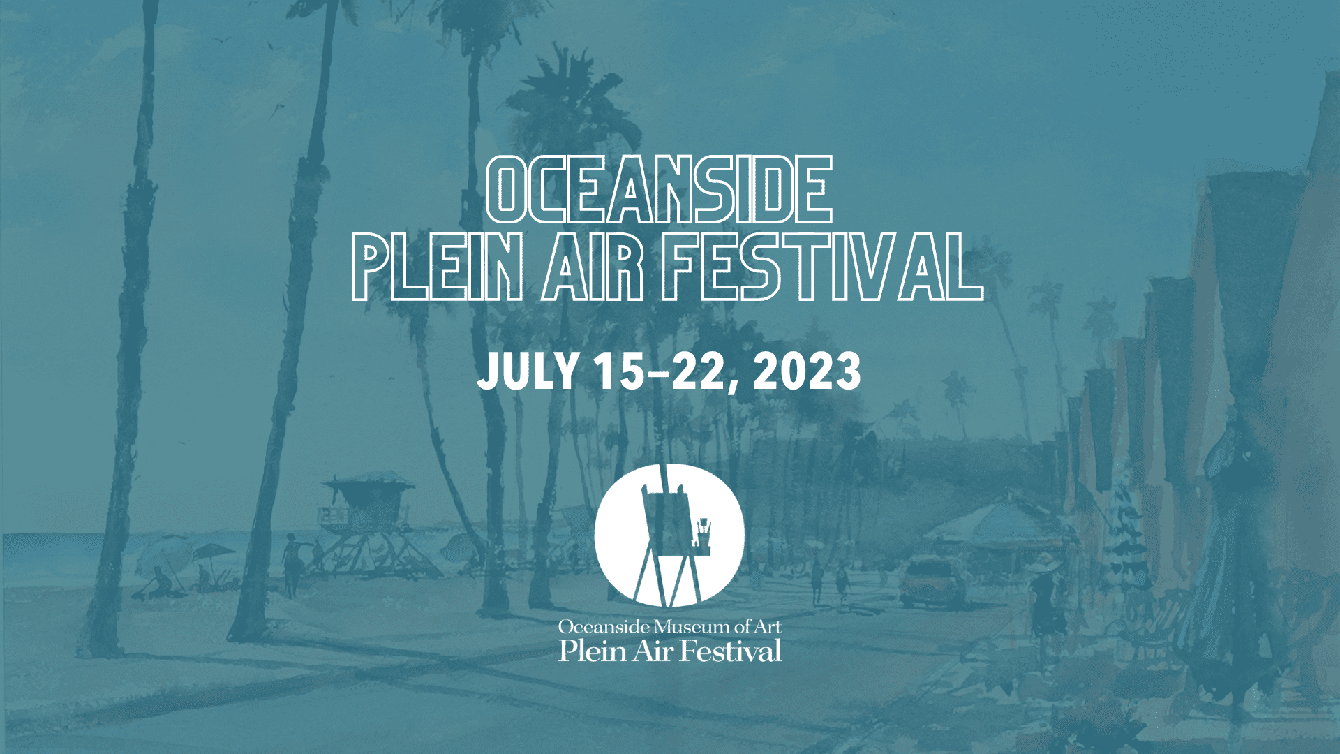 Oceanside Plein Air Festival | Oceanside Museum of Art | OMA